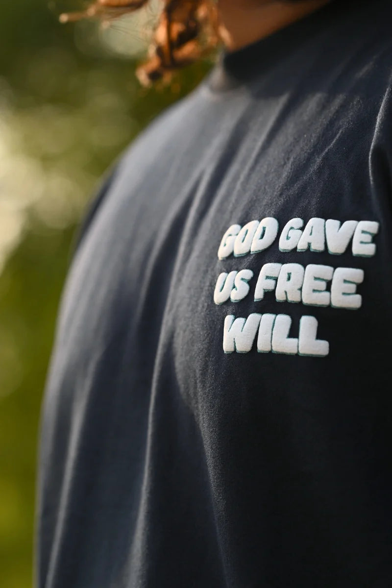 God Gave Us Free will T-Shirt